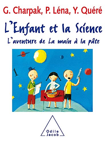 Stock image for L'enfant et la Science : L'aventure de La main  la pte for sale by Ammareal