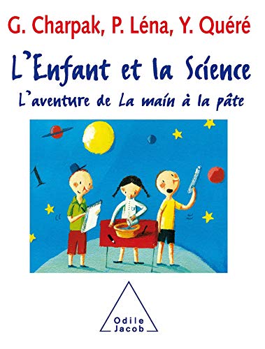 9782738116840: L'Enfant et la Science: L'aventure de La main  la pte