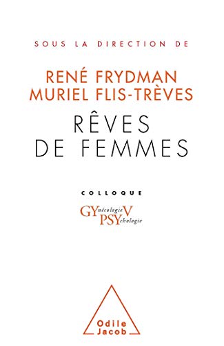 Beispielbild fr Rves de femmes: Colloque GYPSY V zum Verkauf von Frederic Delbos