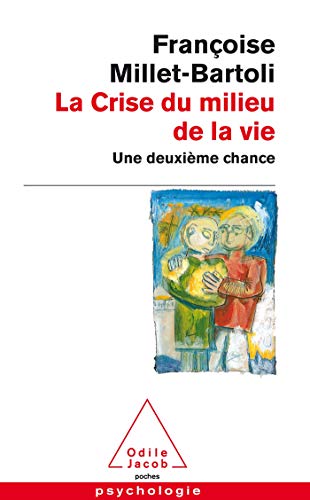 Stock image for La Crise Du Milieu De LA Vie: Une deuxi me chance for sale by WorldofBooks