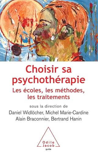Stock image for Choisir sa psychothrapie : Les coles, les mthodes, les traitements for sale by Ammareal