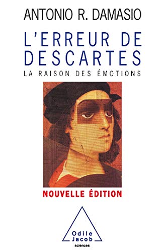 9782738117137: L'erreur de Descartes: La raison des motions