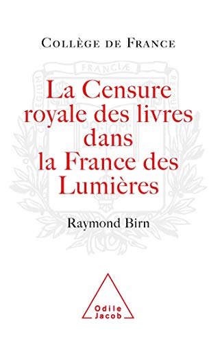 Beispielbild fr La censure royale des livres dans la france des lumires zum Verkauf von Librairie Th  la page