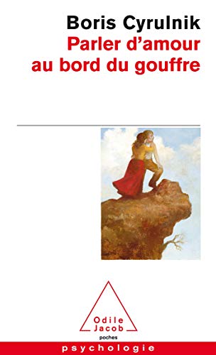 Beispielbild fr Parler d'amour au bord du gouffre (OJ.POCHE PSYCHO) (French Edition) zum Verkauf von SecondSale
