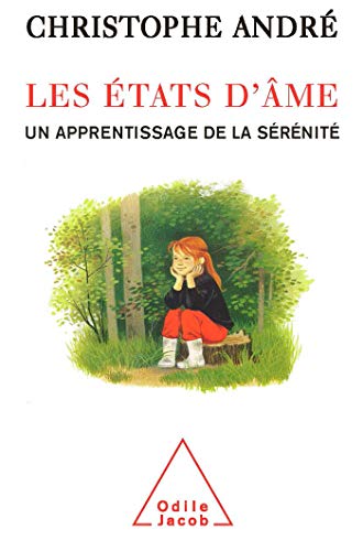 9782738119438: Les tats d'me: Un apprentissage de la srnit