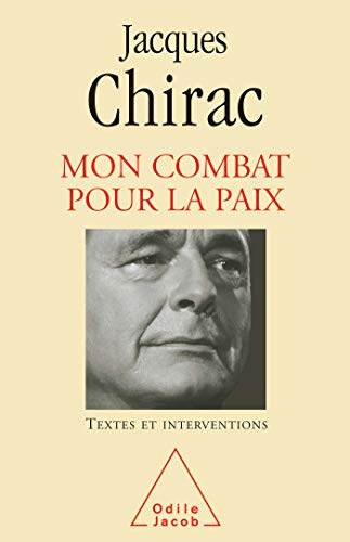 9782738119858: Mon combat pour la paix: Textes et interventions 1995-2007