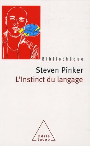 L'Instinct du langage (OJ.BIBLIO.O.JAC) (French Edition) (9782738120045) by Pinker, Steven