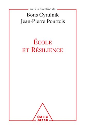 Ã‰cole et rÃ©silience (9782738120120) by Cyrulnik, Boris; Pourtois, Jean-Pierre