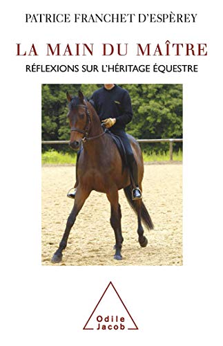 Stock image for La Main Du Maître : Réflexions Sur L'héritage équestre for sale by RECYCLIVRE