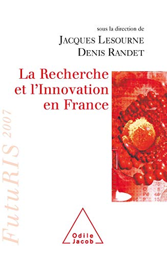 9782738120854: La Recherche et l'Innovation en France: FutuRIS 2007