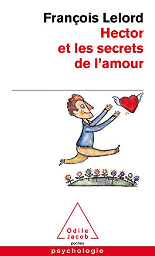 9782738121080: Hector ET Les Secrets De L'Amour (French Edition)