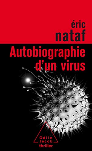 Beispielbild fr Autobiographie d'un virus zum Verkauf von Ammareal