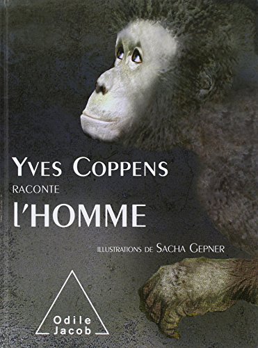 Beispielbild fr Yves Coppens raconte l'homme zum Verkauf von Ammareal