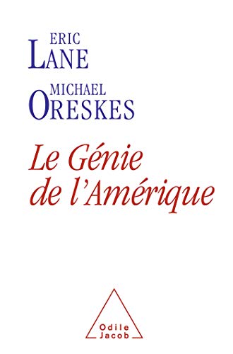 Le GÃ©nie de l'AmÃ©rique (9782738121479) by Lane, Eric; Oreskes, MichÃ¦l