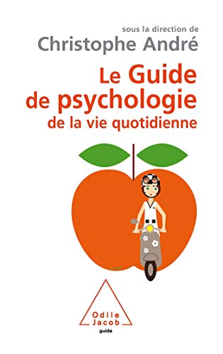 Beispielbild fr Le Guide de psychologie de la vie quotidienne zum Verkauf von LIVREAUTRESORSAS