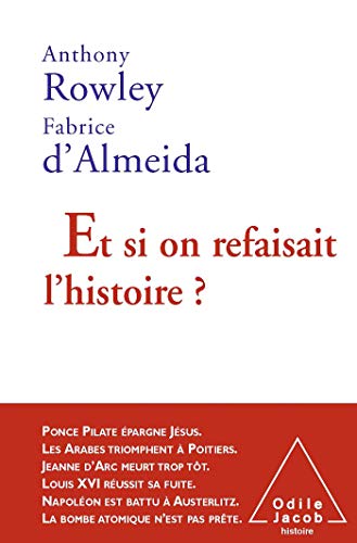 Beispielbild fr Et si on refaisait l'histoire? [Paperback] Rowley, Anthony and Almeida, Fabrice d' zum Verkauf von LIVREAUTRESORSAS