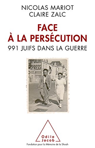 Stock image for Face a la Persecution: 991 Juifs Dans La Guerre for sale by ThriftBooks-Atlanta
