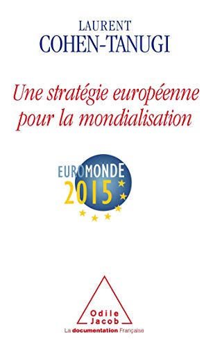 9782738121813: Une stratgie europenne pour la mondialisation: EuroMonde 2015