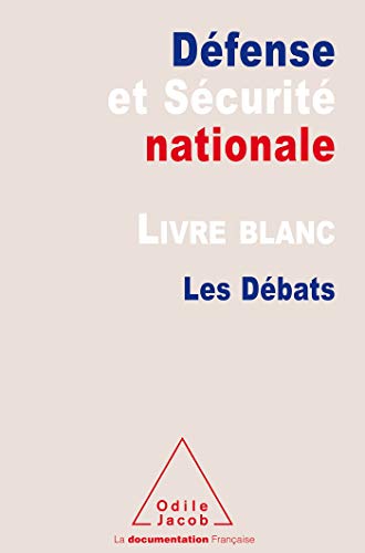 Stock image for D�fense et S�curit� nationale : Livre blanc-Les D�bats for sale by Wonder Book