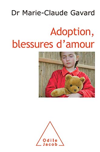 Beispielbild fr Adoption, Blessures D'amour zum Verkauf von RECYCLIVRE