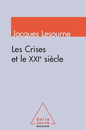 Beispielbild fr La crise et le XXIe sicle zum Verkauf von Ammareal