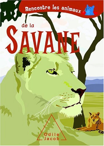 Beispielbild fr Rencontre les animaux de la savane Ottina, Laura et Ranchetti, Sebastiano zum Verkauf von BIBLIO-NET