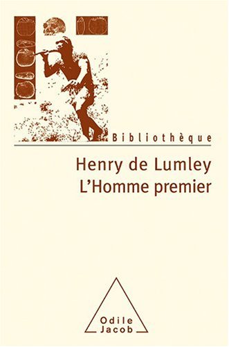 Beispielbild fr L'Homme premier : Prhistoire, volution, culture zum Verkauf von Ammareal
