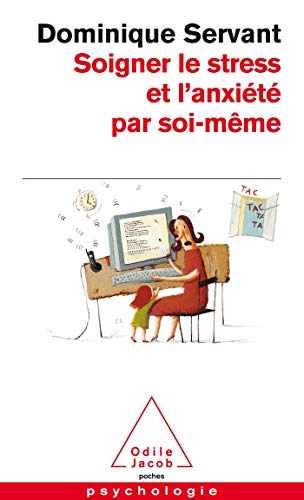Beispielbild fr Soigner le stress et l'anxit par soi-mme zum Verkauf von Untje.com