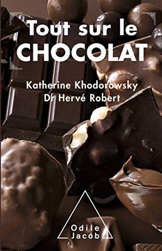 9782738123541: TOUT SUR LE CHOCOLAT (OJ.SANTE VIE PR) (French Edition)