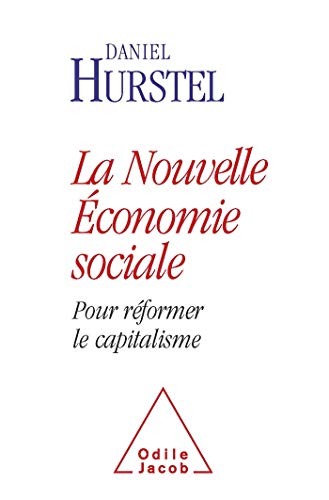 9782738123596: La nouvelle conomie sociale: Pour rformer le capitalisme