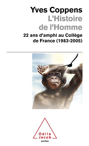 Stock image for L'Histoire de l'Homme: 22 ans d'amphi au Collge de France (1983-2005) for sale by Ammareal