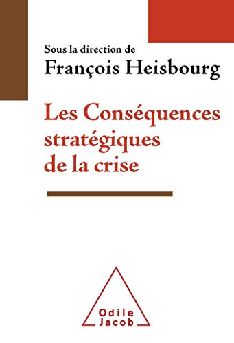 LES CONSEQUENCES STRATEGIQUES DE LA CRISE