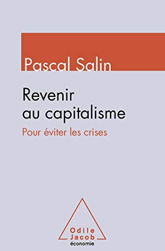 Stock image for Revenir au capitalisme: Pour  viter les crises for sale by WorldofBooks