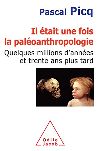 Beispielbild fr Il tait une fois la paloanthropologie : Quelques millions d'annes et trente ans plus tard zum Verkauf von medimops