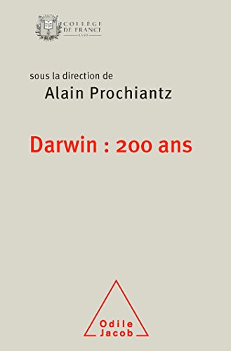 Darwin : 200 ans: Travaux du CollÃ¨ge de France (9782738125224) by Prochiantz, Alain