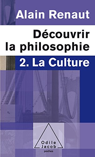 Imagen de archivo de Dcouvrir la philosophie: 2. La Culture a la venta por Ammareal