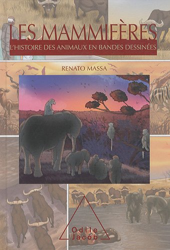 9782738125804: Les mammifres: L'histoire des animaux en bandes dessines