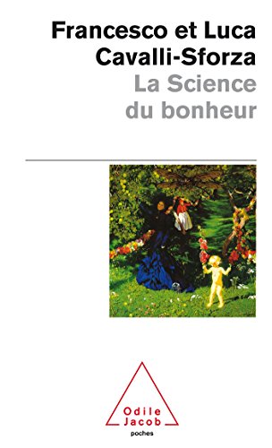 Beispielbild fr La Science du bonheur zum Verkauf von books-livres11.com