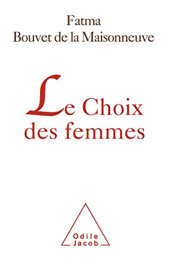 Stock image for Le Choix des femmes for sale by Ammareal