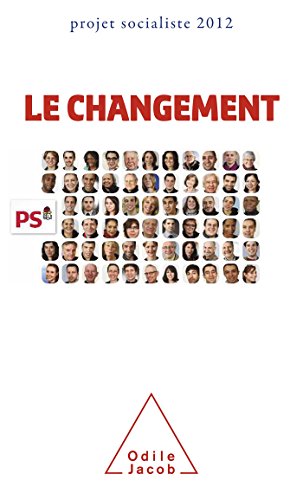 9782738126696: Le Changement: Projet socialiste 2012