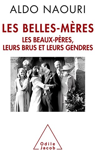 9782738126795: Les Belles-Mres: Les beaux-pres, leurs brus et leurs gendres