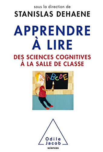 Beispielbild fr Apprendre  lire: Des sciences cognitives  la salle de classe zum Verkauf von WorldofBooks