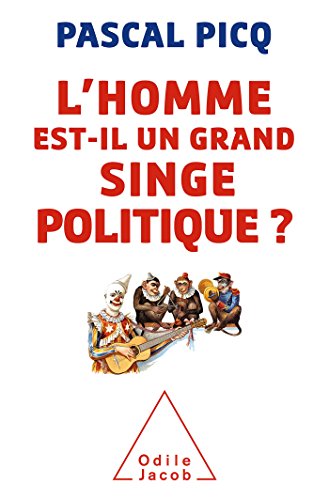 Beispielbild fr L'homme est-il un grand singe politique ? zum Verkauf von medimops