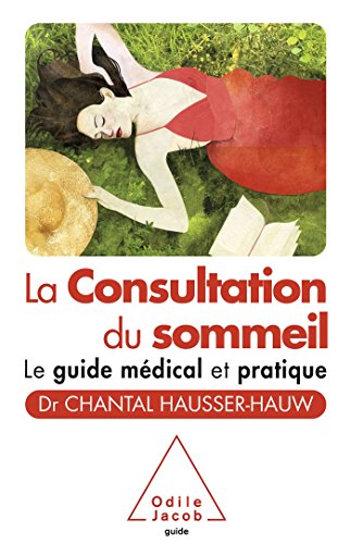 Stock image for La Consultation du sommeil: Le guide mdical et pratique for sale by Librairie Th  la page