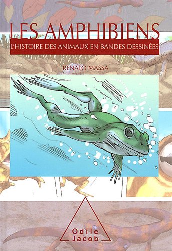 9782738127334: Les amphibiens: L'histoire des animaux en bandes dessines