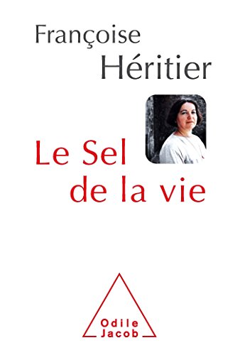 9782738127549: Le Sel de la vie (OJ.SC.HUMAINES) (French Edition)