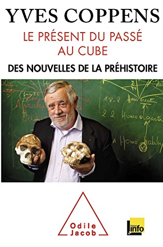 9782738127792: Le Prsent du pass au cube: Des nouvelles de la prhistoire