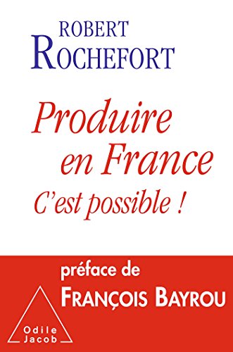 Stock image for Produire en France, c'est possible ! for sale by Ammareal