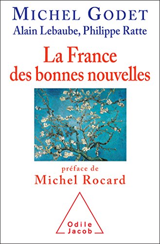 Imagen de archivo de La France des bonnes nouvelles: Prface de Michel Rocard a la venta por Ammareal