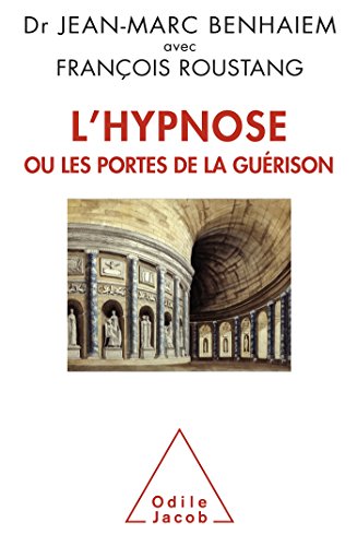 Beispielbild fr L'Hypnose ou les portes de la gurison zum Verkauf von Gallix